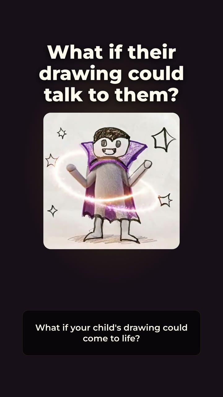 Opening frame of the vertical promo: the headline What if their drawing could talk to them? above a child's drawing of a vampire with sparkles, and the first caption